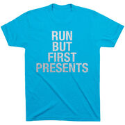 Running Short Sleeve T-Shirt - Run But First Presents