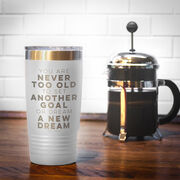 Running 20oz. Double Insulated Tumbler - Never Too Old