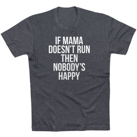 Running Short Sleeve T-Shirt - If Mama Doesn't Run