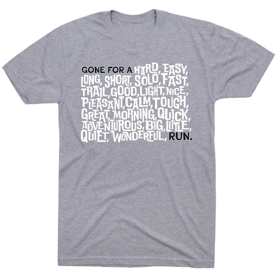 Running Short Sleeve T-Shirt - Gone For a ___ Run