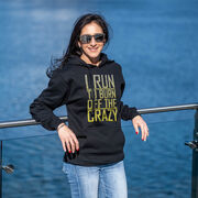 Statement Fleece Hoodie -  I Run To Burn Off The Crazy