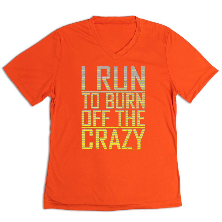 Women's Short Sleeve Tech Tee - I Run To Burn Off The Crazy