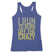 Women's Everyday Tank Top - I Run To Burn Off The Crazy