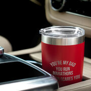 Running 20oz. Double Insulated Tumbler - You're My Dad You Run Marathons