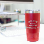 Running 20oz. Double Insulated Tumbler - You're My Dad You Run Marathons