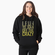 Statement Fleece Hoodie -  I Run To Burn Off The Crazy