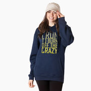 Statement Fleece Hoodie -  I Run To Burn Off The Crazy