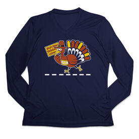 Women's Long Sleeve Tech Tee - Thanksgiving Run Now Gobble Later