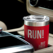 Running 20 oz. Double Insulated Tumbler - But First Coffee
