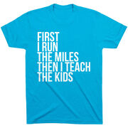 Running Short Sleeve T-Shirt - Then I Teach The Kids