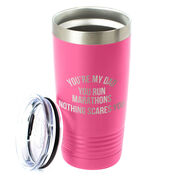 Running 20oz. Double Insulated Tumbler - You're My Dad You Run Marathons