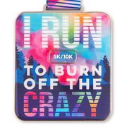 Virtual Race - I Run to Burn Off the Crazy&reg;