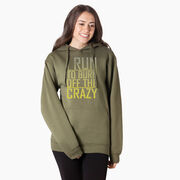 Statement Fleece Hoodie -  I Run To Burn Off The Crazy