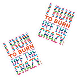 Running Stickers - I Run To Burn Off The Crazy (Set of 2)