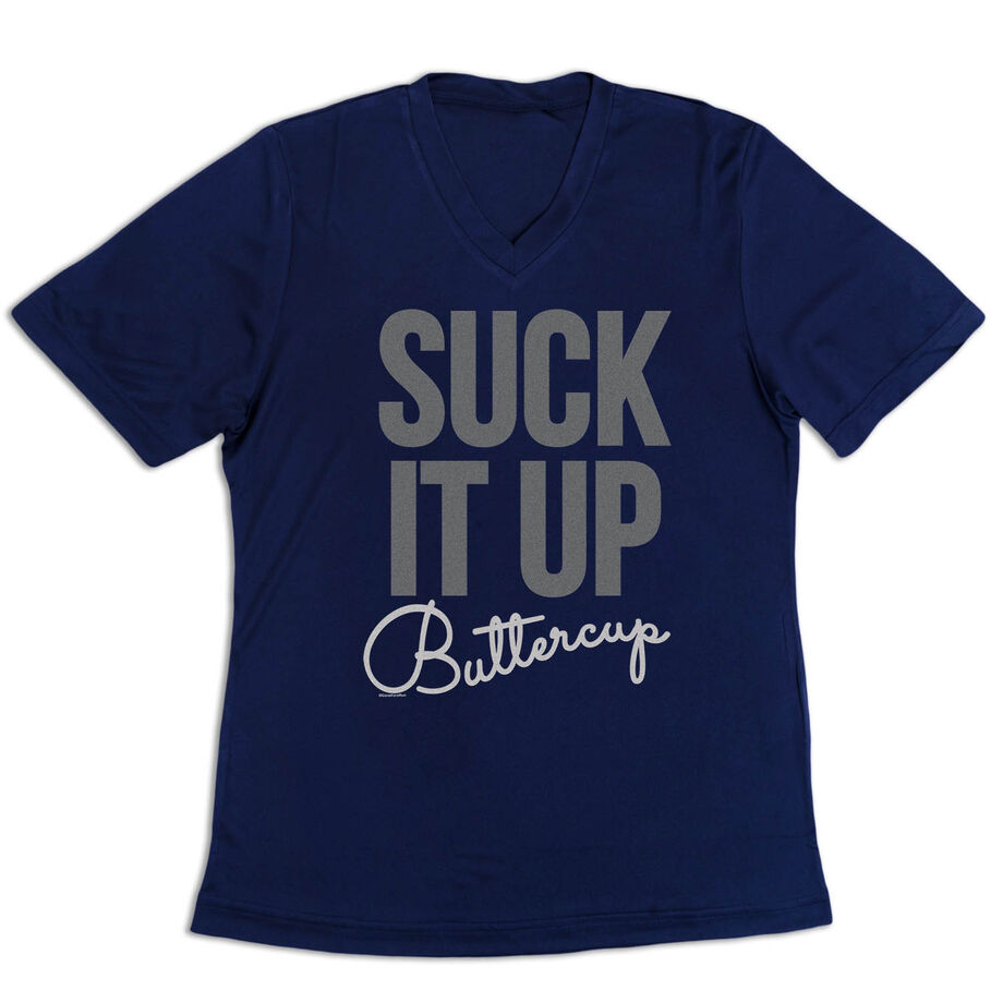 Women's Short Sleeve Tech Tee - Suck It Up Buttercup