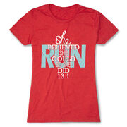 Women's Everyday Runners Tee She Believed She Could So She Did 13.1