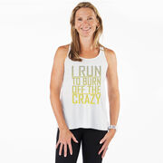 Flowy Racerback Tank Top - I Run To Burn Off The Crazy