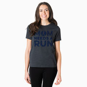 Running Short Sleeve T-Shirt - Mom Needs A Run