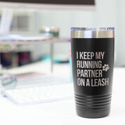 Running 20oz. Double Insulated Tumbler - I Keep My Running Partner On A Leash