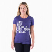 Women's Everyday Runners Tee - Then I Teach The Kids