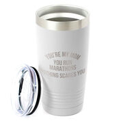 Running 20oz. Double Insulated Tumbler - You're My Mom You Run Marathons