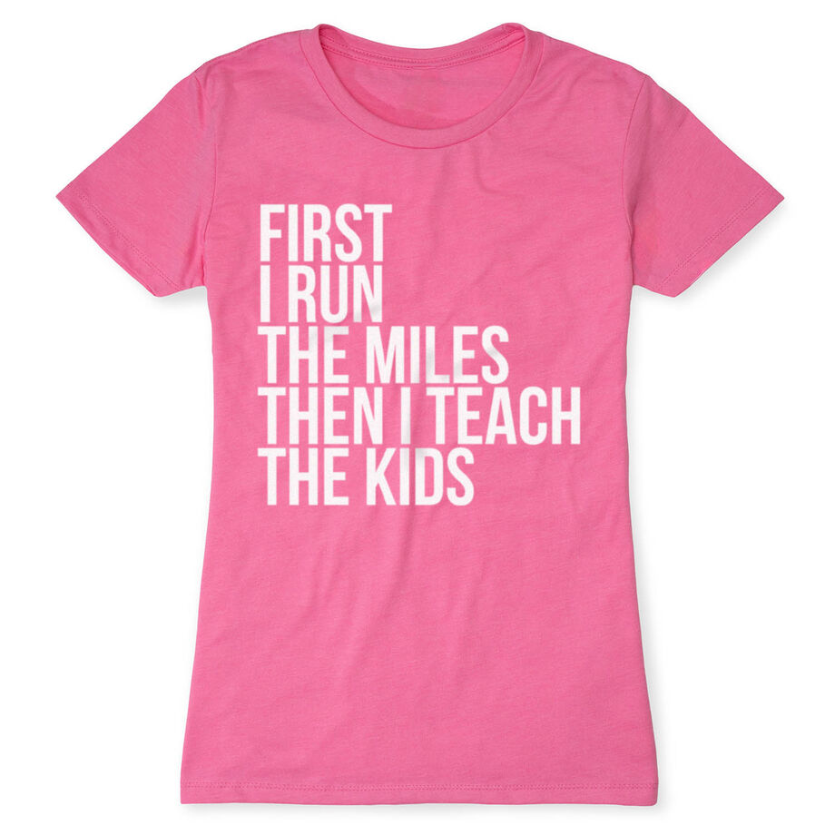 Women's Everyday Runners Tee - Then I Teach The Kids