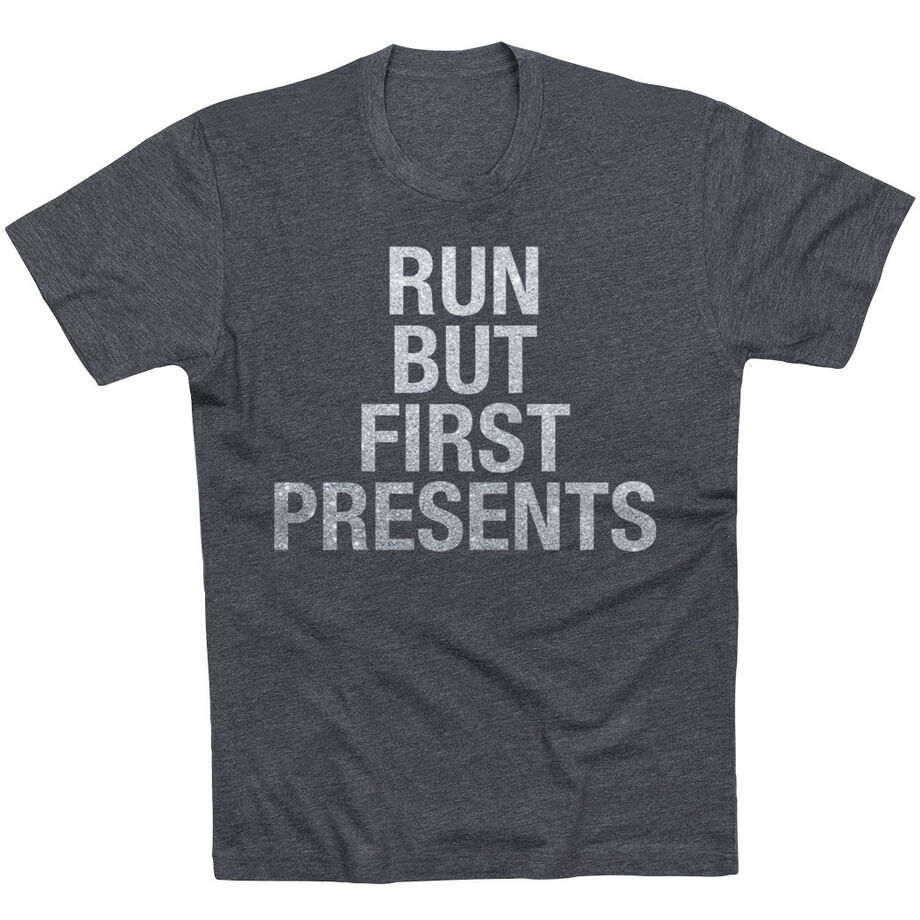 Running Short Sleeve T-Shirt - Run But First Presents