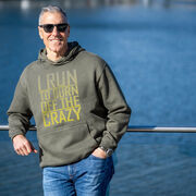 Statement Fleece Hoodie -  I Run To Burn Off The Crazy