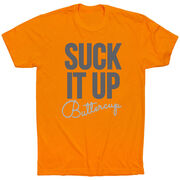 Running Short Sleeve T-Shirt - Suck It Up Buttercup