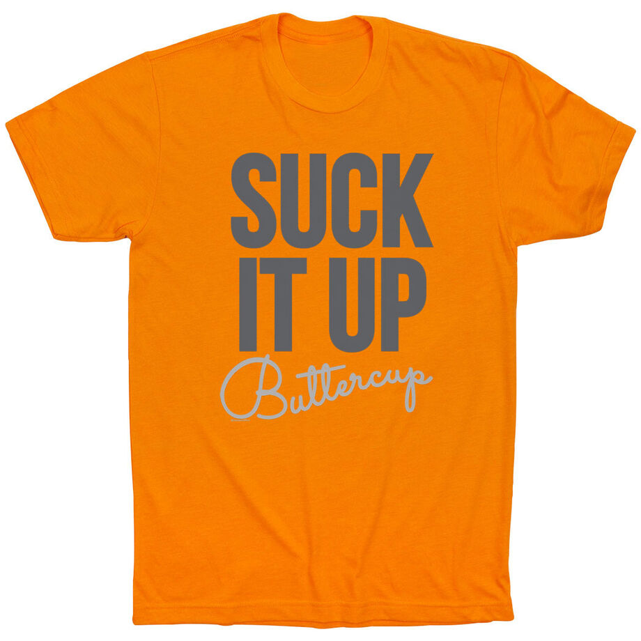 Running Short Sleeve T-Shirt - Suck It Up Buttercup