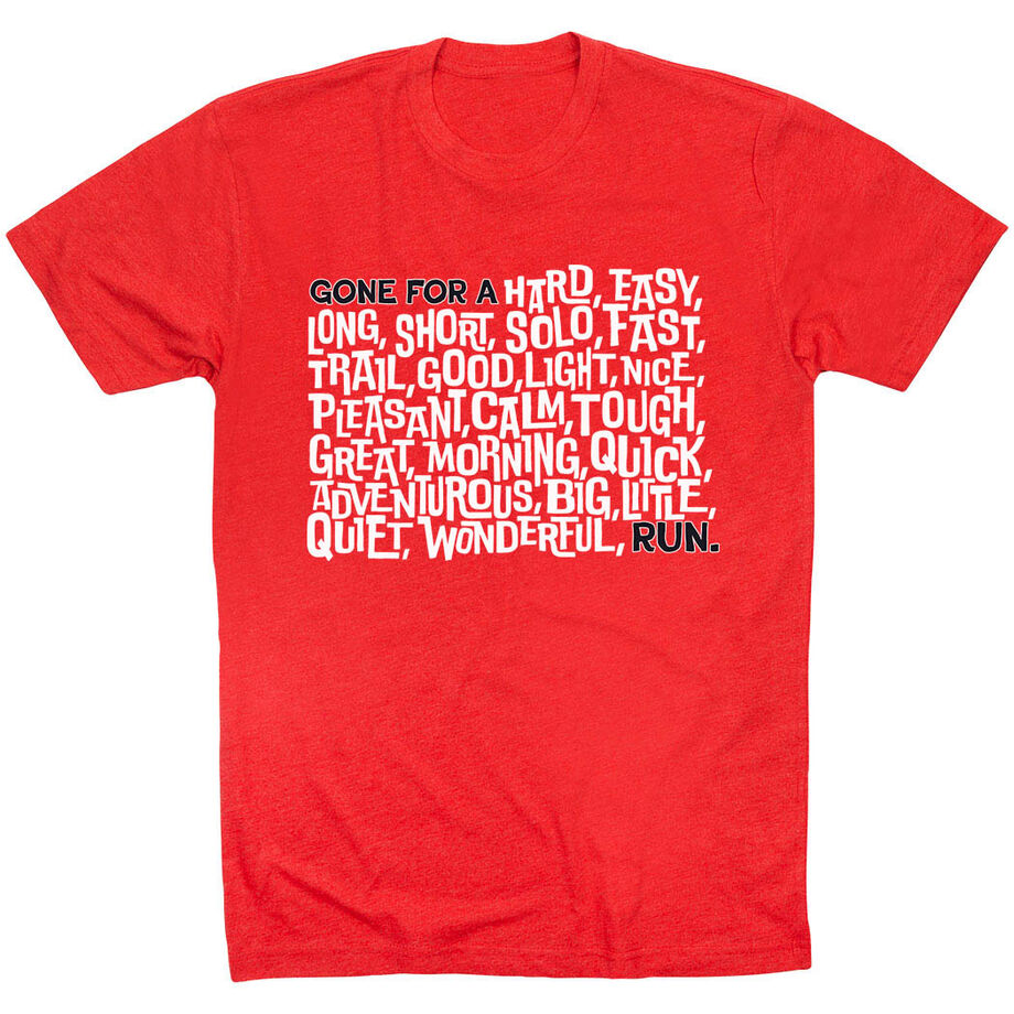 Running Short Sleeve T-Shirt - Gone For a ___ Run