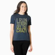 Running Short Sleeve T-Shirt - I Run To Burn Off The Crazy