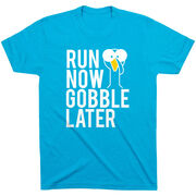 Running Short Sleeve T-Shirt - Run Now Gobble Later (Bold)