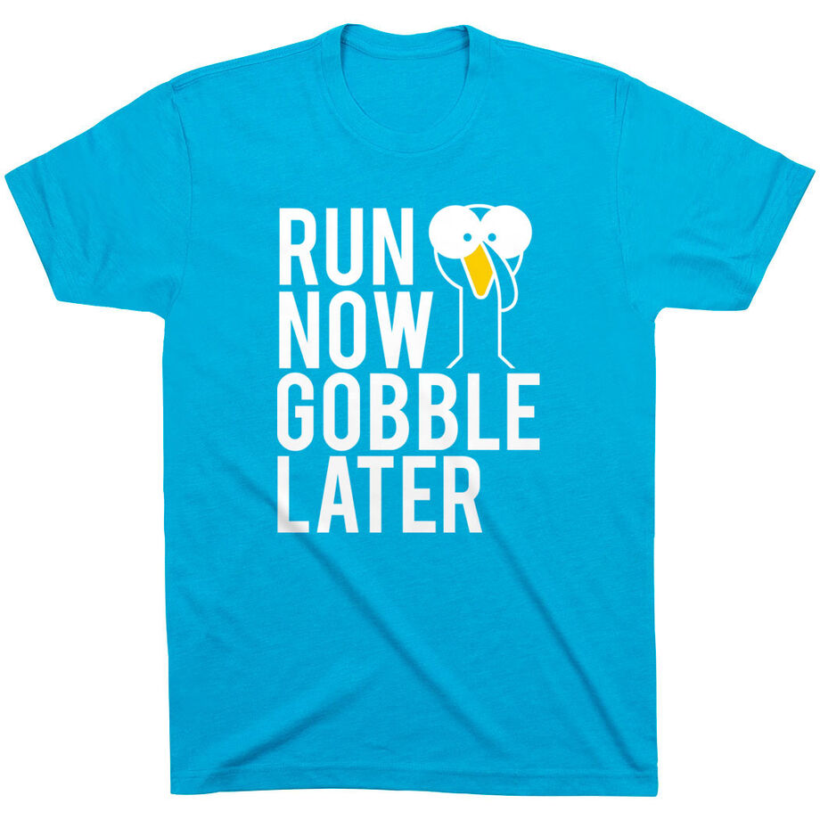 Running Short Sleeve T-Shirt - Run Now Gobble Later (Bold)