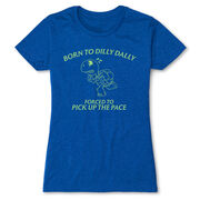 Women's Everyday Runners Tee - Born to Dilly Dally