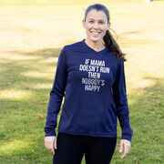 Women's Long Sleeve Tech Tee - If Mama Doesn't Run