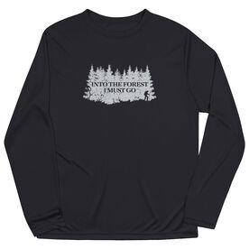 Men's Hiking Long Sleeve Performance Tee - Into the Forest I Must Go Hiking