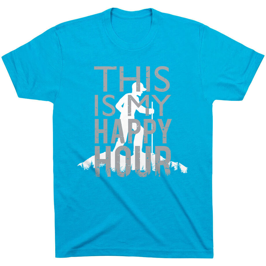 Hiking Short Sleeve T- Shirt - This Is My Happy Hour Hiker