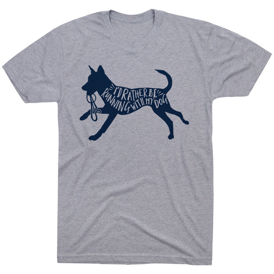 Running Short Sleeve T-Shirt - I'd Rather Be Running with My Dog