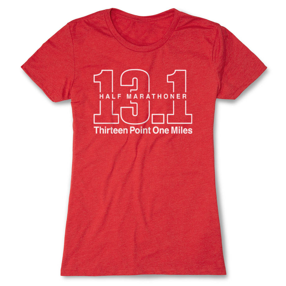 Running Women's Everyday Tee - Half Marathoner 13.1 Miles