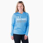 Women's Long Sleeve Tech Tee - I'm A Nightmare Before A Run® Bold