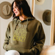 Statement Fleece Hoodie -  I Run To Burn Off The Crazy