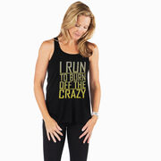 Flowy Racerback Tank Top - I Run To Burn Off The Crazy