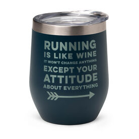Running Travel Wine Tumbler - Running Won't Change Anything Except Your Attitude About Everything