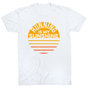 Running Short Sleeve T-Shirt - Running is My Sunshine