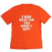 Women's Short Sleeve Tech Tee - If Mama Doesn't Run