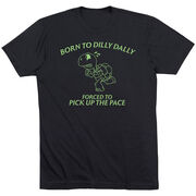Running Short Sleeve T-Shirt - Born to Dilly Dally