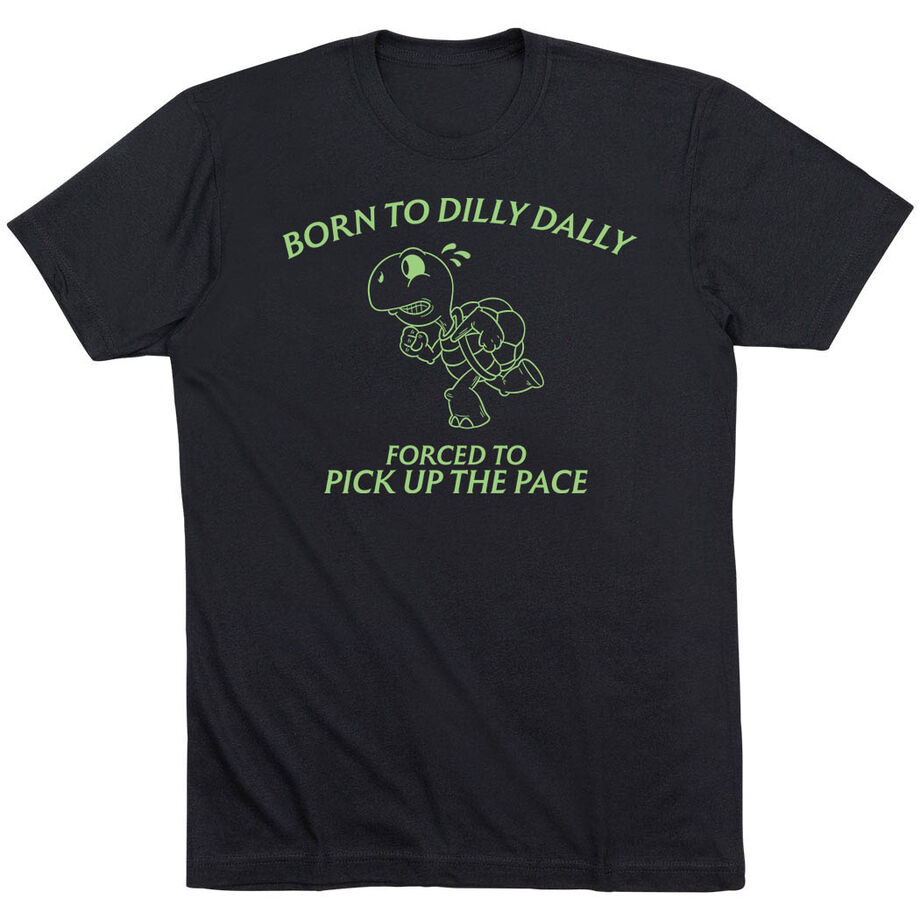 Running Short Sleeve T-Shirt - Born to Dilly Dally
