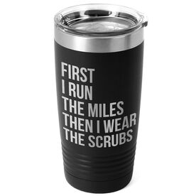 Running 20oz. Double Insulated Tumbler - Then I Wear The Scrubs