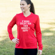 Women's Long Sleeve Tech Tee - If Mama Doesn't Run